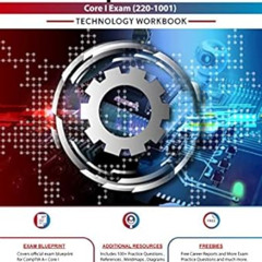 [Get] PDF 📥 CompTIA A+ Core I Exam (220-1001): Technology Workbook with Practice Que