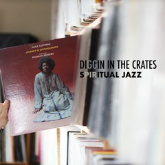 Diggin In The Crates: SPIRITUAL JAZZ