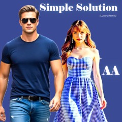 Simple Solution (Luxury Remix)