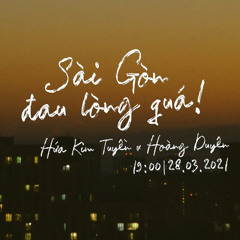 SÀI GÒN ĐAU LÒNG QUÁ - 27s HOÀNG DUYÊN TEASER