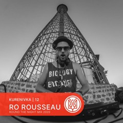 Ro Rousseau | ROUND-the-NIGHT '20