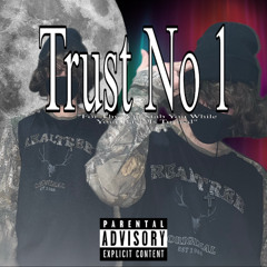 Trust No 1