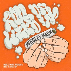 Roll Da Weed UP