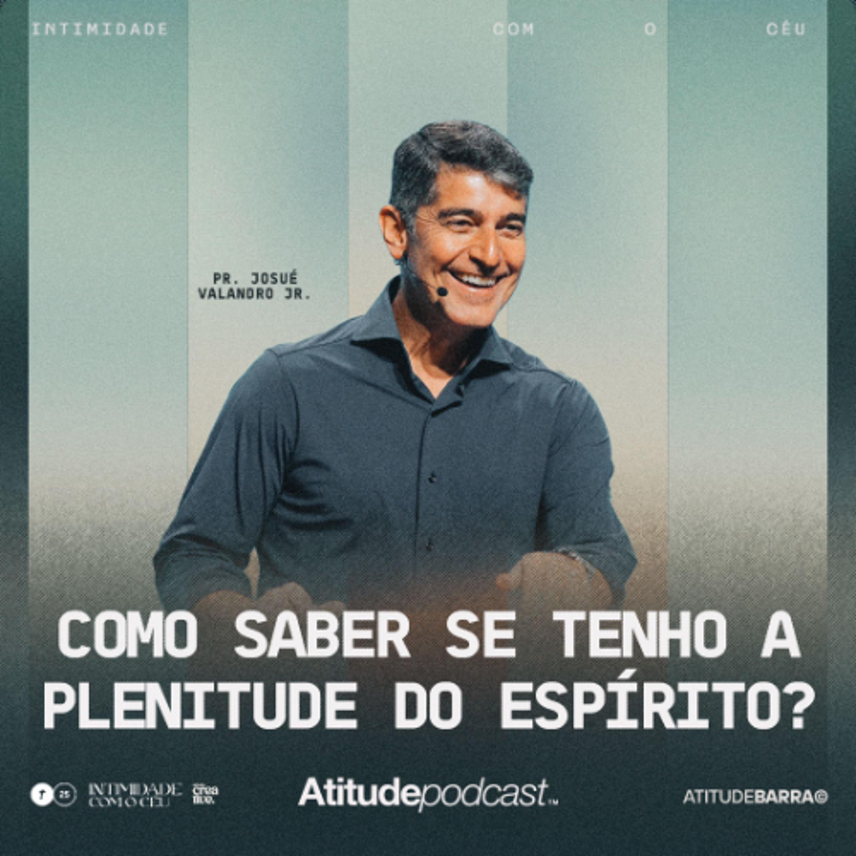 Como saber se tenho a plenitude do Espírito? | Josué Valandro Jr. episode artwork