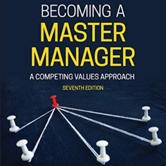[READ] KINDLE 💙 Becoming a Master Manager: A Competing Values Approach by  Robert E.