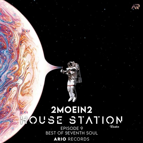 House Station EP9 "2MOEIN2" Ario Session 057