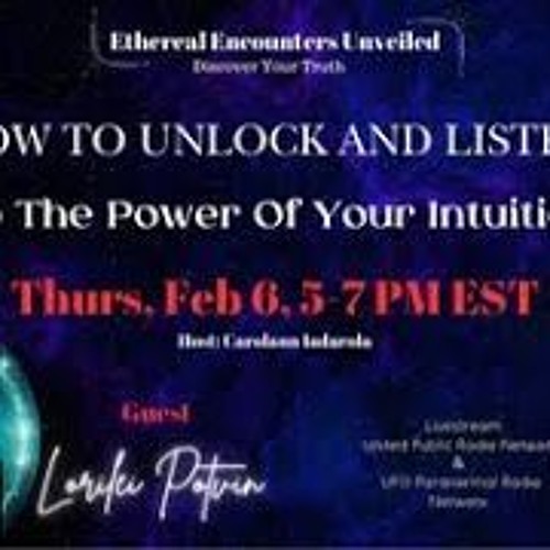 Ethereal Encounters Unveiled - Lorilei Potvin - The Power Of Your Intuition