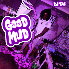 Good Mud