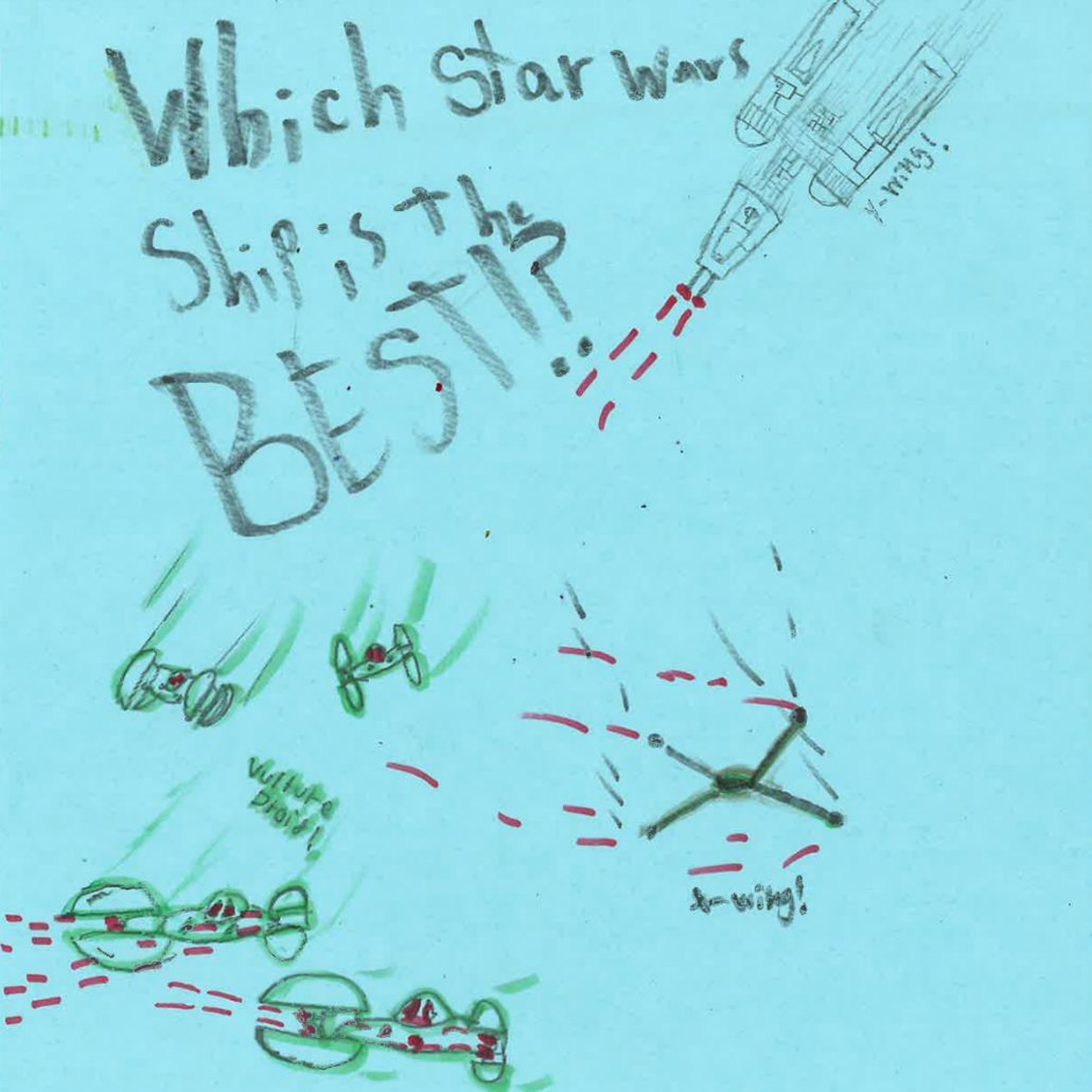 Which Star Wars Ship is the Best? by Ezekiel, Jacob, and Damani episode artwork