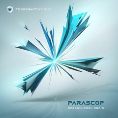Parascop - Speakin From Droid (Original Mix)⎮OUT NOW on [TesseractStudio]