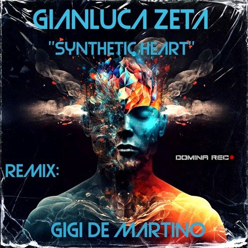 Synthetic Heart (Gigi de Martino Remix)