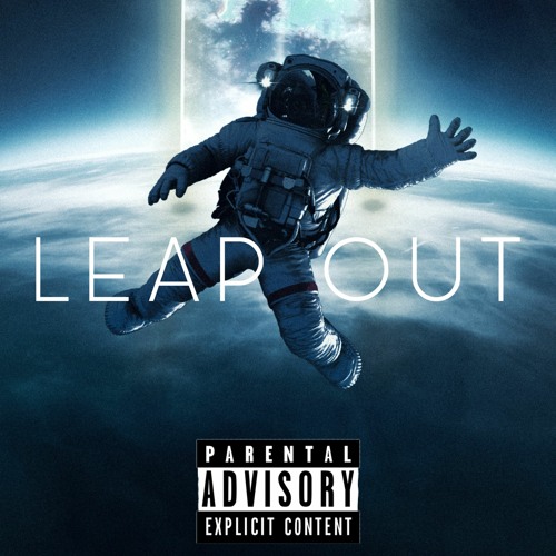 LEAP OUT Ft. JBreezy