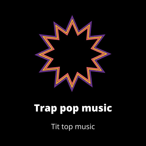 Stream Trap Pop Music by Tit top music | Listen online for free on