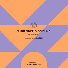 Surrender Discipline - Swing Mind (Fedo Remix)