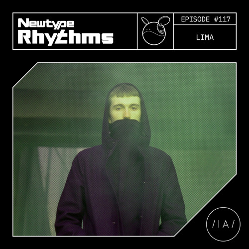 Newtype Rhythms #117 - Special Guest: Lima