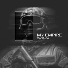 Dasama - My Empire ( FREE DL)