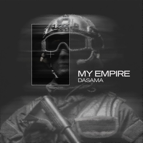 Dasama - My Empire ( FREE DL)