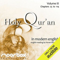 [Access] [KINDLE PDF EBOOK EPUB] The Holy Qur'an: A Modern English Reading, Volume III: Chapters 25-