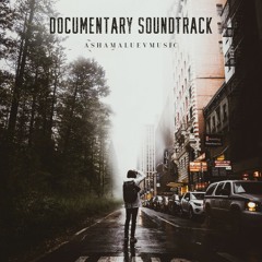 Documentary Soundtrack - Cinematic Background Music Instrumental (FREE DOWNLOAD)