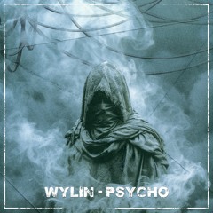 WYLIN - Psycho