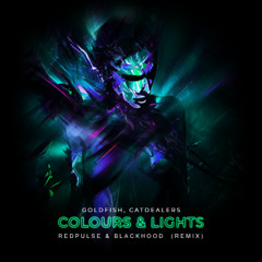 Goldfish - Cat dealers -  Colours & Light  (Red Pulse - BlackHood RMX)  | FREEDL |