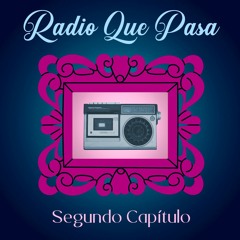 Radio Que Pasa - Parte I