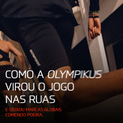 Case Olympikus - Como a marca brasileira se reinventou e mudou sua imagem no cenário de corrida de rua