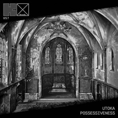 Utoka - Possessiveness