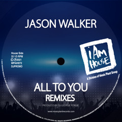Jason Walker-"All ToYou"-Georgie's House Is A Feeling Radio Edit