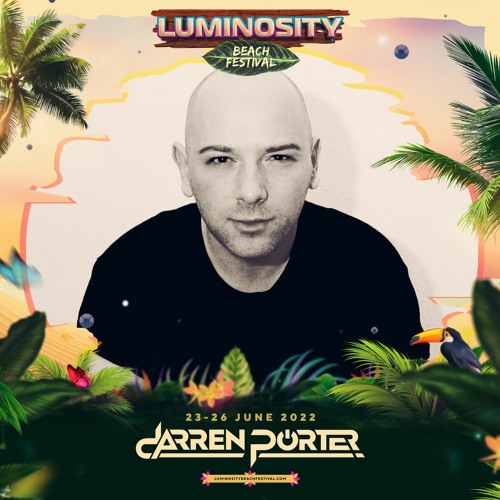 Darren Porter LIVE @ Luminosity Beach Festival 2022