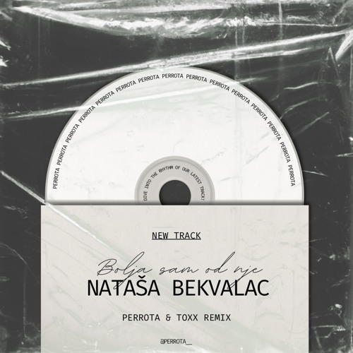 Nataša Bekvalac - Bolja sam od nje (Perrota x DJ ToXx Remix).mp3