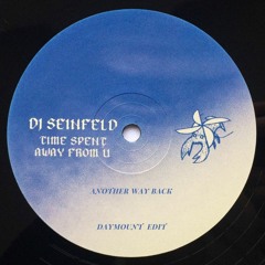 DJ Seinfeld - Another Way Back (Daymount Edit) [FREE DOWNLOAD]