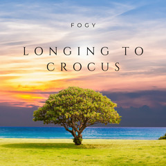 Longing To Crocus (Original Mix)