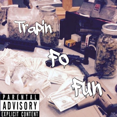 Trappin Fo Fun (BOLO X 208 Dre)