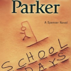 [PDF] ⚡️ DOWNLOAD School Days (Spenser)
