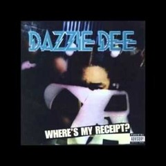 Dazzie Dee - Everybody Wants To Be A Gangsta