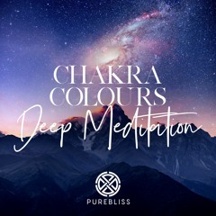Chakra Colours - Deep Meditation