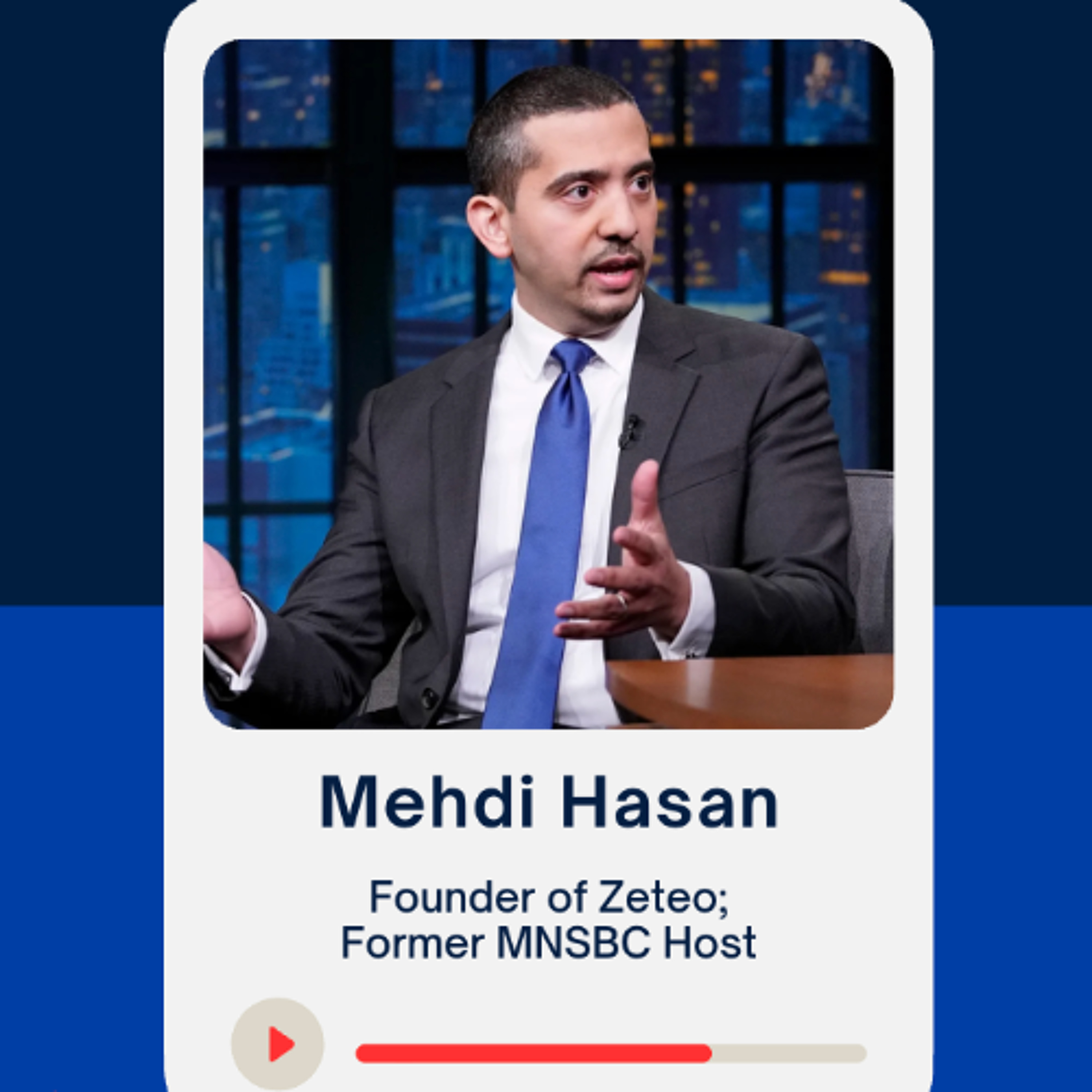 Mehdi Hasan, Founder of Zeteo, "Telling people what they want to hear is not journalism."