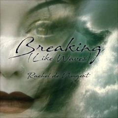 Breaking (Like Waves)