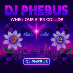 When Our Eyes Collide