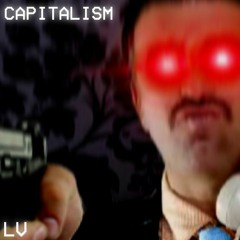 (Questionable Choices) CAPITALISM