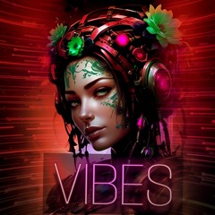VIBES 09 🎶🔥