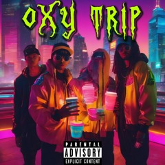 OXY TRIP (prod. Bey Koarder & CD-Rohm)