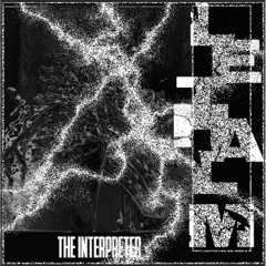 Lethal M - The Interpreter