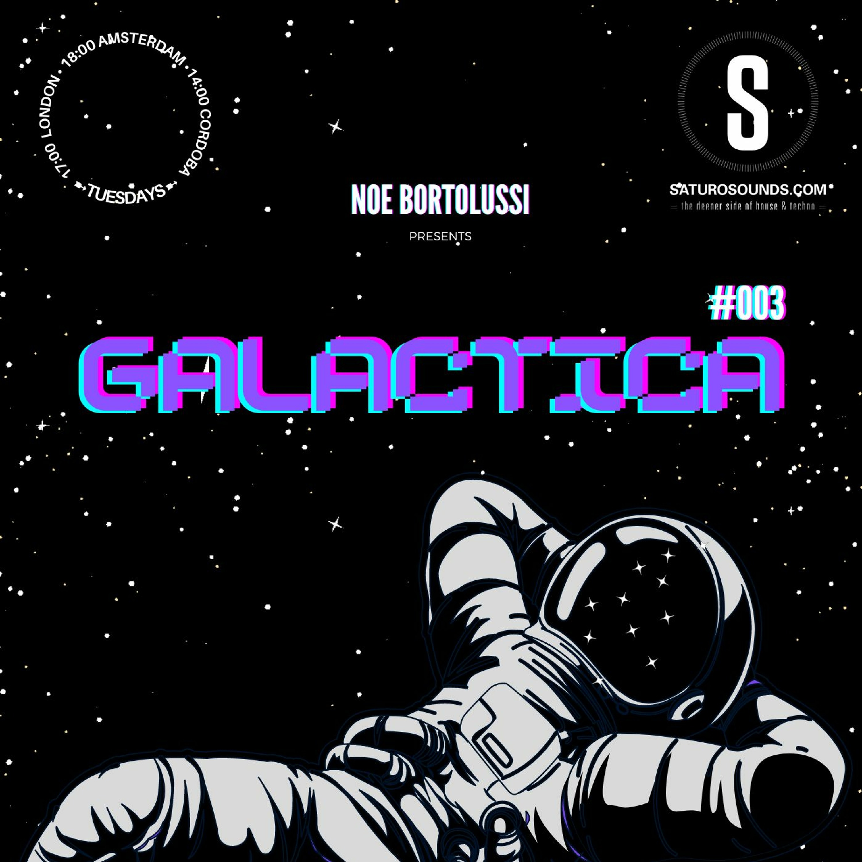 Noe Bortolussi pres. GALACTICA #003 [Saturo Sounds] episode artwork
