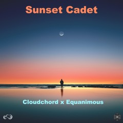 Cloudchord, Equanimous - Sunset Cadet