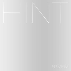 SPIME.IM - Grey Line - 08 - Hint