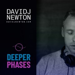 Deeper Phases - Live Weeky - David J Newton