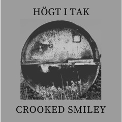 PREMIERE720 // Högt I Tak - Crooked Smiley (Original Mix)