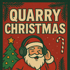 QUARRY CHRISTMAS